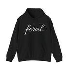 Feral. Hoodie