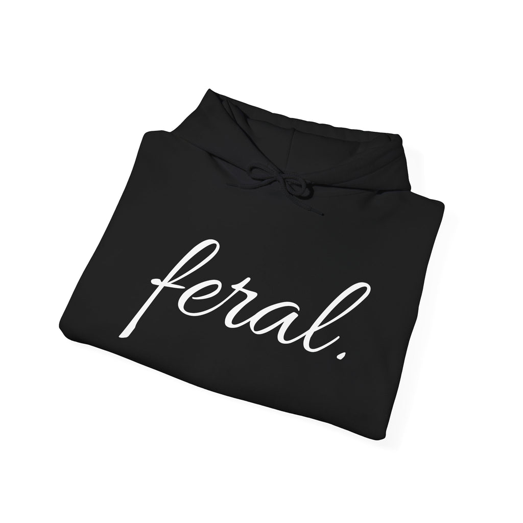 Feral. Hoodie