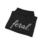 Feral. Hoodie